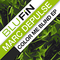 Marc DePulse - Color Me Blind (EP)