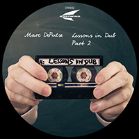 Marc DePulse - Lessons in Dub, part 2 (EP)