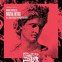 Marc DePulse - Digital Detox (EP)