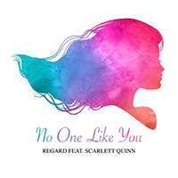 Regard - No One Like You (Single) (feat. Scarlett Quinn)