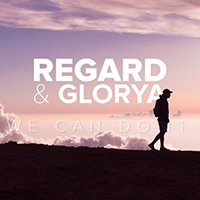 Regard - We Can Do It (Single) (feat. Glorya)