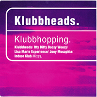 Klubbheads - Klubbhopping (Single)
