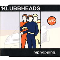 Klubbheads - Hiphopping (Single)