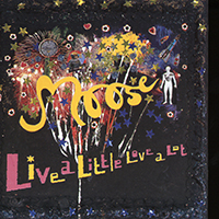 Moose (GBR) - Live A Little, Love A Lot