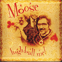 Moose (GBR) - High Ball Me!