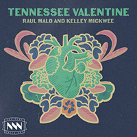 Raul Malo - Tennessee Valentine (with Kelley Mickwee)