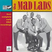 Mad Lads - Their Complete Early Volt Recordings