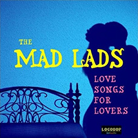 Mad Lads - Songs For Lovers