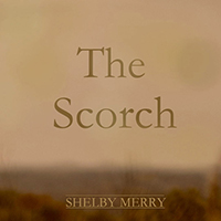 Merry, Shelby  - The Scorch (Single)