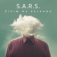 S.A.R.S. - Zivim na Balkanu (Single)
