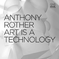 Anthony Rother: Family Lounge - Art Is A Technology