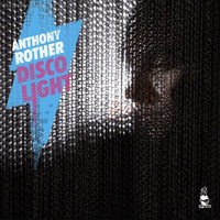 Anthony Rother: Family Lounge - Disco Light (Single)