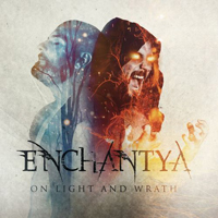 Enchantya - On Light and Wrath