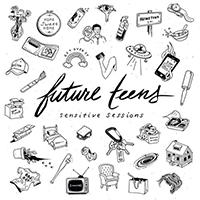 Future Teens - Sensitive Sessions (EP)
