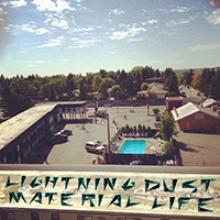Lightning Dust - Material Life (Single)