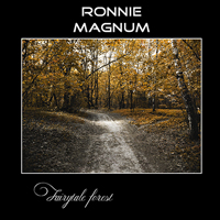 Ronnie Magnum - Fairytale Forest (Single)