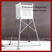 Nakamura, Toshimaru - Stationary (feat. Mark Trayle)