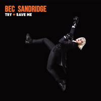 Sandridge, Bec - Try And Save Me