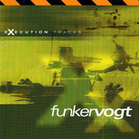 Funker Vogt - Execution Tracks (Remastered)