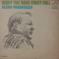 Yarbrough, Glenn  - Baby The Rain Must Fall