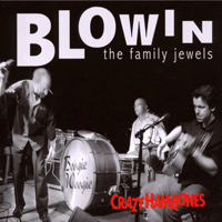 Crazy Hambones - Blowing The Family Jewels