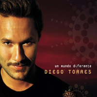 Diego Torres - Un mundo diferente