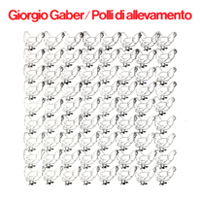 Giorgio Gaberscik - Polli di allevamento (CD 2)