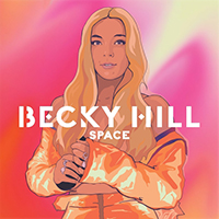 Becky Hill - Space (Single)