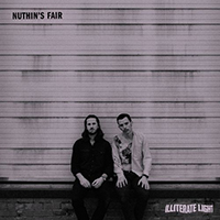 Illiterate Light - Nuthin's Fair (Single)