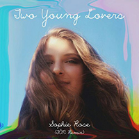 Rose, Sophie - Two Young Lovers (TON remix) (Single)