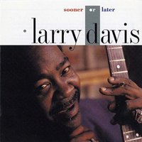 Davis, Larry - Sooner Or Later