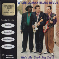 Lomax, Willie - Give Me Back My Teeth
