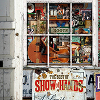 Show of Hands - Roots. The Best Of Show Of Hands (CD 1)