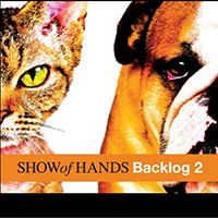 Show of Hands - Backlog 2 (CD 1)