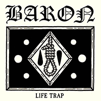 Baron (FIN) - Life Trap (EP)