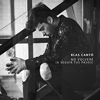 Blas Canto - No volvere (A seguir tus pasos) (Single)
