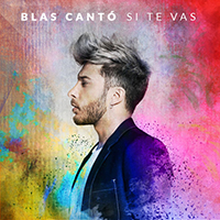 Blas Canto - Si te vas (Single)