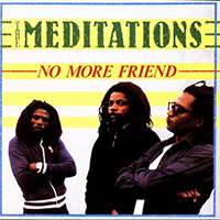 Meditations - No More Friend (1995 Reissue)