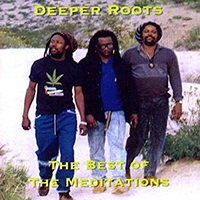 Meditations - Deeper Roots: The Best Of The Meditations