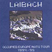 Laibach - Occupied Europe (NATO Tour 1994-95)