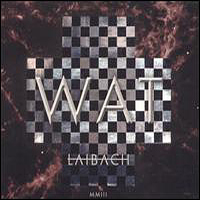 Laibach - WAT