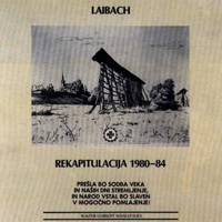 Laibach - Rekapitulacija 1980-1984 (Reissue 2002)