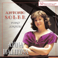 Malikova, Anna - A. Soler - Piano Sonatas