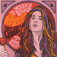 Rhaye, Jessica - Just Like A Woman: Songs Of Bob Dylan