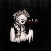 Berry, Jamie - Prohibition (EP)