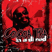 Cocoa Tea - In A Di Red