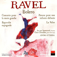 Anima Eterna Brugge - M. Ravel: Bolero, Piano Concerto D Dur, Pavane, Rapsodie Espagnole, La Valse (feat. Claire Chevalier)