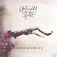Dream State (GBR) - Consequences (Single)