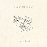 Slow Meadow - Hurricane (Single)