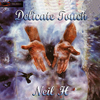 Neil H - Delicate Touch